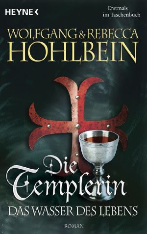 [Die Templerin 04] • Das Wasser des Lebens